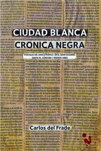 Ciudad blanca, crónica negra